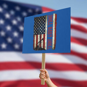 Drill Baby Drill American Flag Protest Sign Oil Rig Oildfield Energy Industry Patriot TS02 Horizontal 18" × 24" Blue Print Your Wear