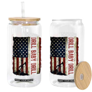 Drill Baby Drill American Flag Glass Can Oil Rig Oildfield Energy Industry Patriot TS02 Print Your Wear