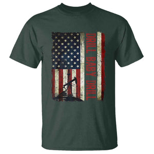 Drill Baby Drill American Flag T Shirt Oil Rig Oildfield Energy Industry Patriot TS02 Dark Forest Green Print Your Wear