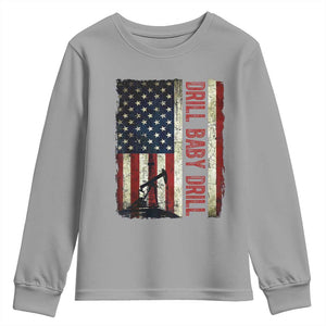 Drill Baby Drill American Flag Youth Sweatshirt Oil Rig Oildfield Energy Industry Patriot TS02 Sport Gray Print Your Wear