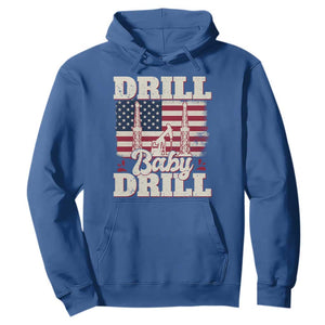 Drill Baby Drill American Flag Hoodie Retro Oilfield Oil Rig Patriot TS02 Royal Blue Print Your Wear