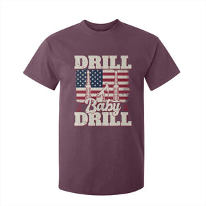 Drill Baby Drill American Flag T Shirt For Kid Retro Oilfield Oil Rig Patriot TS02 Maroon Print Your Wear