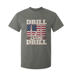 Drill Baby Drill American Flag T Shirt For Kid Retro Oilfield Oil Rig Patriot TS02 Military Green Print Your Wear