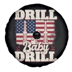 Drill Baby Drill American Flag Spare Tire Cover Retro Oilfield Oil Rig Patriot TS02 Print Your Wear
