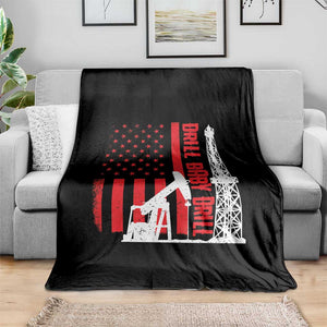 Drill Baby Drill American Flag Throw Blanket Distressed Oil Rig Oildfield Energy Industry TS02 Print Your Wear
