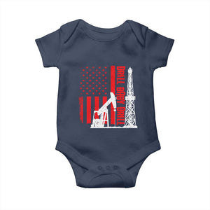 Drill Baby Drill American Flag Baby Onesie Distressed Oil Rig Oildfield Energy Industry TS02 Navy Print Your Wear