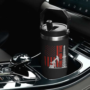 Drill Baby Drill American Flag Flip Straw Tumbler Distressed Oil Rig Oildfield Energy Industry TS02 Print Your Wear