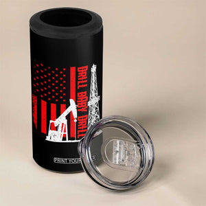 Drill Baby Drill American Flag 4 in 1 Can Cooler Tumbler Distressed Oil Rig Oildfield Energy Industry TS02 Print Your Wear