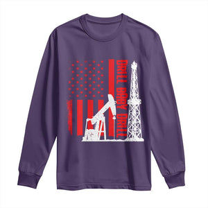 Drill Baby Drill American Flag Long Sleeve Shirt Distressed Oil Rig Oildfield Energy Industry TS02 Purple Print Your Wear