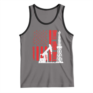 Drill Baby Drill American Flag Tank Top Distressed Oil Rig Oildfield Energy Industry TS02 Deep Heather Black Print Your Wear