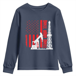 Drill Baby Drill American Flag Youth Sweatshirt Distressed Oil Rig Oildfield Energy Industry TS02 Navy Print Your Wear