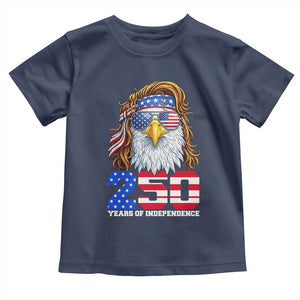 250 Years of Independece Patriotic Eagle Toddler T Shirt 1776 2026 USA Flag 4th of July Semiquincentennial TS02 Navy Print Your Wear