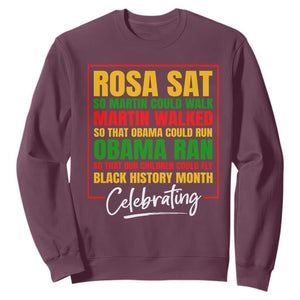 Black History Month Sweatshirt Rosa Sat So Martin Walk Obama Run TS02 Maroon Printyourwear