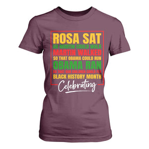 Celebrate Black History Month T Shirt For Women Rosa Sat Martin Walked Obama Ran So Our Children Could Fly Inspiration TS02 Maroon Print Your Wear