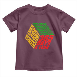 Black History Month Toddler T Shirt Believe Achieve Succeed 365 Days A Year Proud African American TS02 Maroon Print Your Wear