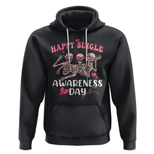 Funny Single Skeletons Hoodie Happy Single Awareness Day Galentine's Gang Anti Valentines TS02 Black Printyourwear