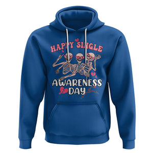Funny Single Skeletons Hoodie Happy Single Awareness Day Galentine's Gang Anti Valentines TS02 Royal Blue Printyourwear