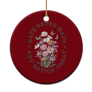 Hate Never Made Any Nation Great Ceramic Ornament Botanical Floral Butterflies Retro TS02 1pc Red Print Your Wear