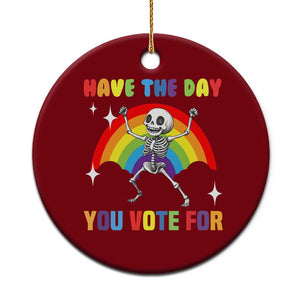 Sarcastic Skeleton Ceramic Ornament Have The Day You Voted For TS02 1pc Red Print Your Wear