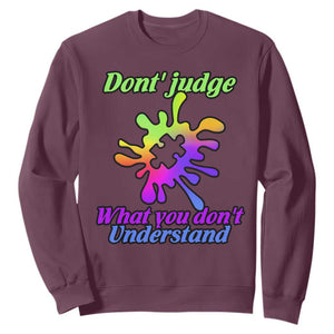 Autism Acceptance Sweatshirt Don't Judge What You Don't Understand Puzzle Piece TS02 Maroon Printyourwear