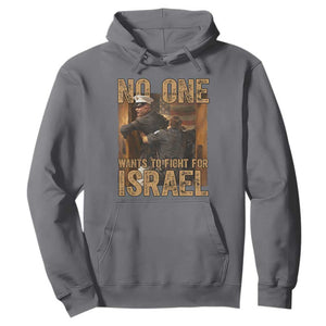 No One Wants To Fight For Israel Hoodie America First Veteran Message Anti War TS02 Charcoal Print Your Wear