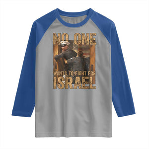 No One Wants To Fight For Israel Raglan Shirt America First Veteran Message Anti War TS02 Sport Gray Royal Print Your Wear