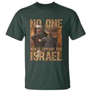 No One Wants To Fight For Israel T Shirt America First Veteran Message Anti War TS02 Dark Forest Green Print Your Wear
