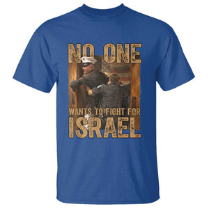 No One Wants To Fight For Israel T Shirt America First Veteran Message Anti War TS02 Royal Blue Print Your Wear