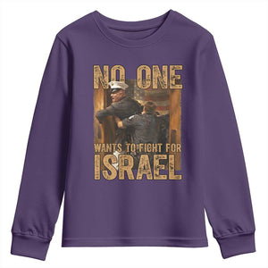 No One Wants To Fight For Israel Youth Sweatshirt America First Veteran Message Anti War TS02 Purple Print Your Wear
