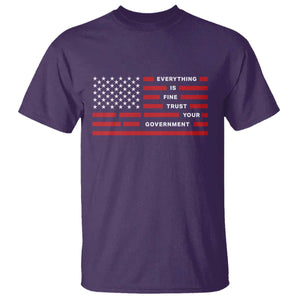 Everything Is Fine Trust Your Government Patriotic Flag T Shirt - Sarcastic Political Humor TS02 Purple Print Your Wear
