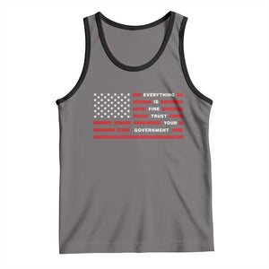 Everything Is Fine Trust Your Government Patriotic Flag Tank Top Sarcastic Political Humor TS02 Deep Heather Black Print Your Wear