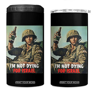 I’m Not Dying For Israel America First Veteran 4 in 1 Can Cooler Tumbler Anti Foreign War Military Statement TS02 One Size: 16 oz Black Print Your Wear