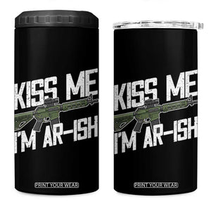 Kiss Me Im ARish Funny St Patricks Day 4 in 1 Can Cooler Tumbler Tactical Irish Humor for Gun Enthusiasts TS02 One Size: 16 oz Black Print Your Wear
