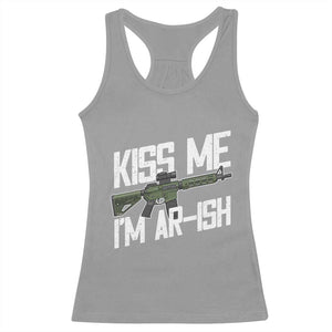 Kiss Me Im ARish Funny St Patricks Day Racerback Tank Top Tactical Irish Humor for Gun Enthusiasts TS02 Sport Gray Print Your Wear