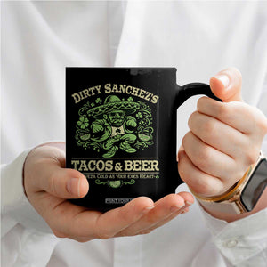 Dirty Sanchezs Tacos and Beer Funny Fiesta Coffee Mug Cerveza Cold as Your Exes Heart Mexican Party Humor TS02 Print Your Wear