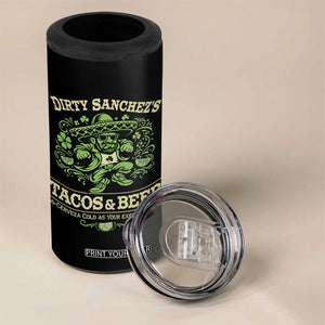 Dirty Sanchezs Tacos and Beer Funny Fiesta 4 in 1 Can Cooler Tumbler Cerveza Cold as Your Exes Heart Mexican Party Humor TS02 Print Your Wear