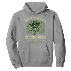 Dirty Sanchezs Tacos and Beer Funny Fiesta Hoodie Cerveza Cold as Your Exes Heart Mexican Party Humor TS02 Sport Gray Print Your Wear