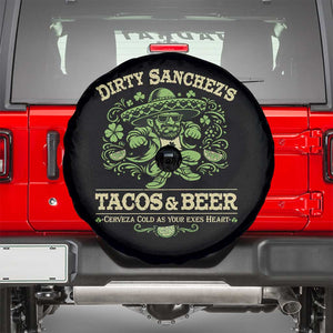 Dirty Sanchezs Tacos and Beer Funny Fiesta Spare Tire Cover Cerveza Cold as Your Exes Heart Mexican Party Humor TS02 Black Print Your Wear