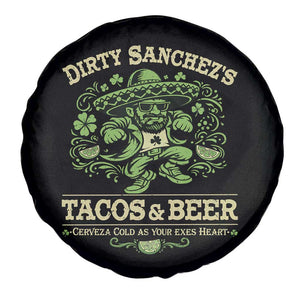Dirty Sanchezs Tacos and Beer Funny Fiesta Spare Tire Cover Cerveza Cold as Your Exes Heart Mexican Party Humor TS02 Print Your Wear