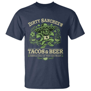 Dirty Sanchezs Tacos and Beer Funny Fiesta T Shirt Cerveza Cold as Your Exes Heart Mexican Party Humor TS02 Navy Print Your Wear