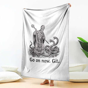 Go On Now Git Funny Saint Patrick Banishing Snakes Throw Blanket Irish History Humor St Patricks Day TS02 Print Your Wear