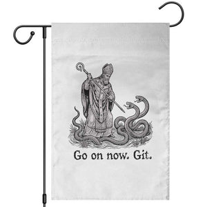 Go On Now Git Funny Saint Patrick Banishing Snakes Garden Flag Irish History Humor St Patricks Day TS02 White Print Your Wear