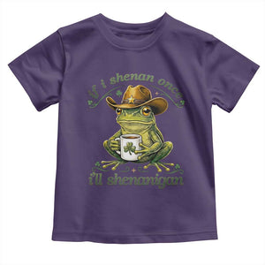 If I Shenan Once I Will Shenanigan Funny Frog Cowboy Toddler T Shirt St Patricks Day Shenanigans Humor TS02 Purple Print Your Wear