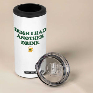 Irish I Had Another Drink 4 in 1 Can Cooler Tumbler Funny St Patricks Day Beer Drinking Joke Pub Humor TS02 Print Your Wear