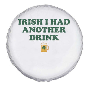 Irish I Had Another Drink Spare Tire Cover Funny St Patricks Day Beer Drinking Joke Pub Humor TS02 Print Your Wear