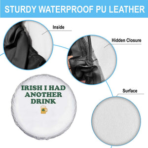 Irish I Had Another Drink Spare Tire Cover Funny St Patricks Day Beer Drinking Joke Pub Humor TS02 Print Your Wear