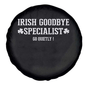 Funny Irish Goodbye Specialist Go Quietly Spare Tire Cover St Patricks Day Introvert Humor TS02 Print Your Wear