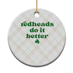 Redheads Do It Better Funny Irish Pride Ceramic Ornament St Patricks Day Ginger Humor TS02 1pc Christmas Plaid Print Your Wear