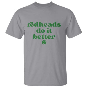 Redheads Do It Better Funny Irish Pride T Shirt St Patricks Day Ginger Humor TS02 Sport Gray Print Your Wear