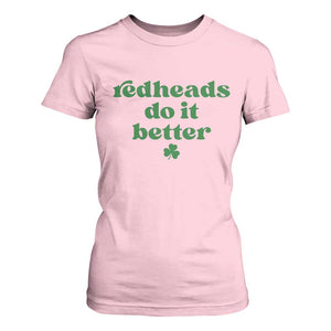 Redheads Do It Better Funny Irish Pride T Shirt For Women St Patricks Day Ginger Humor TS02 Light Pink Print Your Wear